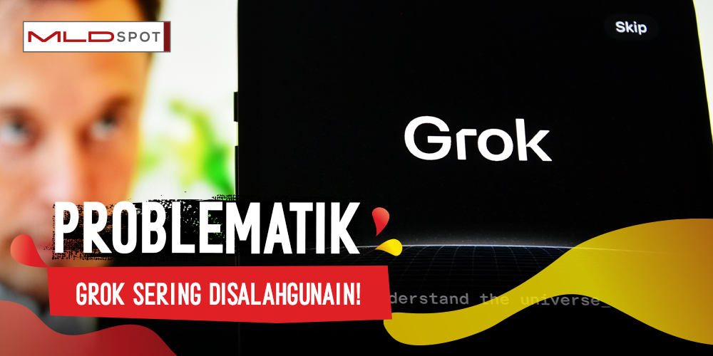 Grok Ngerepotin! Bikin Harga RAM Naik, Tapi Punya Banyak Celah Buat Disalahgunakan